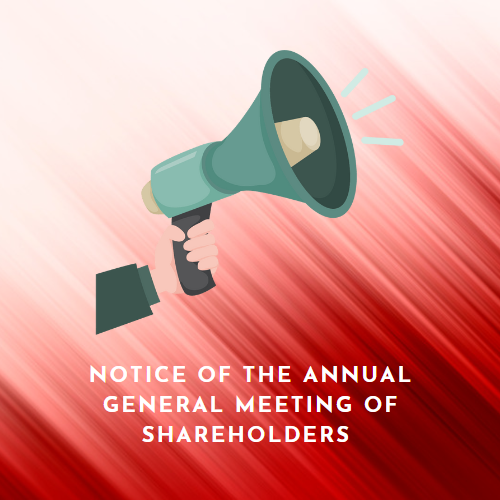 Notification of the Annual General Meeting of Shareholders & Extraordinary General Meeting of Shareh